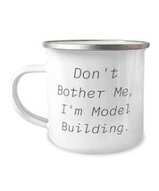 Sarcasm Model Building 12oz Camper Mug, Don&#39;t Bother Me, I&#39;m Model Build... - £15.62 GBP