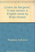 Cyrano de Bergerac;: A new version in English verse by Brian Hooker [Jan 01, 195 - £18.15 GBP
