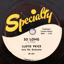 Lloyd Price &amp; His Orchestra – So Long/What&#39;s The Matter Now? 1953 10&quot; 78 rpm 457 - £34.24 GBP