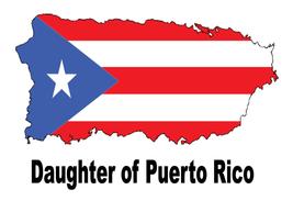 Daughter of Puerto Rico Puerto Rican Country Map Flag Poster High Quality Print - $6.90+