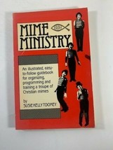 Mime Ministry Susie Toomey PB 1986 Illustrated Christian Mimes - $6.92