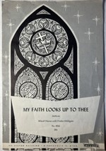 My Faith Looks Up To Thee - Vintage 1955 Sheet Music - £6.41 GBP