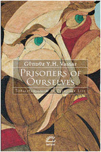 Prisoners of Ourselves - Totalitarianism in Everyday Life  - £13.24 GBP