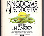 Lin Carter Editor KINGDOMS OF SORCERY First Edition C.S. Lewis; Tolkien;... - £17.97 GBP