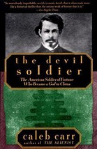 The Devil Soldier: The American Soldier of Fortune Who Became a God in C... - $9.44 CAD