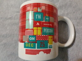 Presents Only Morning Person On Dec. 25th Christmas Tea Coffee Mug Cup - £4.70 GBP