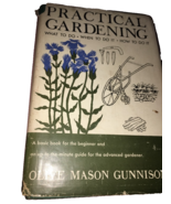 PRACTICAL GARDENING by OLIVE MASON GUNNISON -Planting HArdcover Book-Rar... - $80.95 CAD
