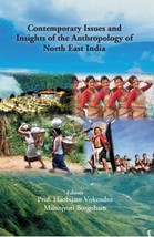 Contemporary Issues and Insights of the Anthropology of North East I [Hardcover] - £25.14 GBP