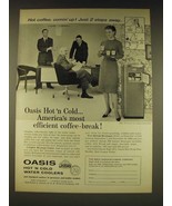 1960 Oasis Hot &#39;N Cold Water Coolers Ad - Hot coffee, comin&#39; up! Just 2 ... - £14.78 GBP