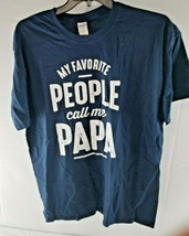 NEW My Favorite People Call Me Papa T-shirt Dad Father Gift Color Navy Size XL. - £11.01 GBP
