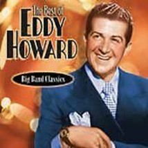 BRAND NEW CD - The Best of Eddy Howard (2003) - £9.34 GBP