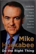 [Signed 1st Edition] Do The Right Thing by Mike Huckabee / 2008 Biography HC - £7.14 GBP