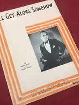 I&#39;ll Get Along Somehow VTG 1932 Sheet Music Buddy Fields Gerald Marks - $9.85