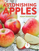 Astonishing Apples Joan Donatelle SIGNED 2015 Paperback Northern Plate M... - $9.89