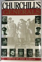 Churchill&#39;s Generals edited by John Keegan (1991, HC DJ) First American Edition - £12.55 GBP