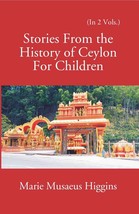 Stories From The History Of Ceylon For Children Vol. 2nd [Hardcover] - £26.31 GBP