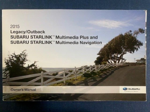 2015 Legacy/Outback Subaru Starlink Multimedia Plus An Navigation Owner's Manual - $18.02
