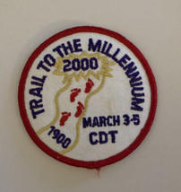 Trail To The Millenium 2000 Patch Badge March 3-5 CDT - $20.00