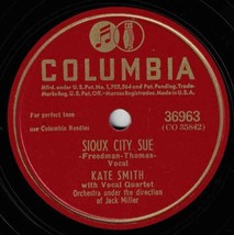 Kate Smith 78 Sioux City Sue / I Didn&#39;t Mean A Word I Said E / EE- SH3H - £5.56 GBP
