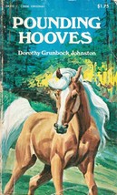 Pounding Hooves by Dorothy Grunbock Johnston / 1979 Paperback Young Adult - £0.88 GBP
