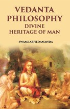 Vedanta Philosophy: Divine Heritage Of Man [Hardcover] - £22.55 GBP