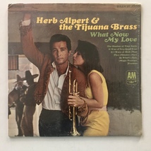 Herb Alpert &amp; The Tijuana Brass - What Now My Love LP Vinyl Record - £23.14 GBP