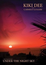 Kiki Dee And Carmelo Luggeri: Under The Night Sky DVD (2008) Kiki Dee Cert E Pre - £14.95 GBP