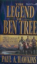 The Legend of Ben Tree by Paul A. Hawkins / 1993 Paperback Western - £0.88 GBP