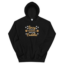 Cat Lover Gift idea Sorry Im Late My Ragdoll Wanted More Cuddles Unisex Hoodie - £29.31 GBP