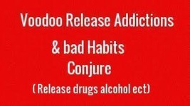 RELEASE ADDICTIONS &amp; BAD HABITS  VOODOO BLACK MAGICK HAITIAN  MEDICINE R... - $19.00