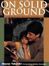 On Solid Ground : Strategies for Teaching Reading K-3 [Paperback] Sharon Tabersk - £2.30 GBP