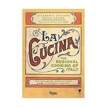 La Cucina: The Traditional Home Cooking of Italy Italian Academy of Cuis... - £48.70 GBP