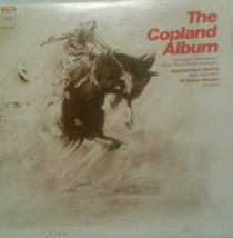 The Copland Album&lt;&gt;Appalachian Springs ~ Billy The Kid ~ El Salon Mexico ~ Rodeo - £34.81 GBP