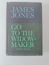 Go to the Widow-Maker by James Jones 1967 HC/DJ (BCE) - £4.64 GBP