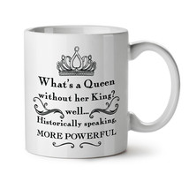 Queen King Powerful NEW White Tea Coffee Mug 11 oz | Wellcoda - £12.78 GBP