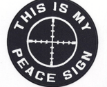 This Is My Peace Sign Crosshairs Iron On Embroidered Patch 3.5&quot; x 3.5&quot; - $4.99