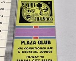 Matchbook Cover  Plaza Club Bar Cocktail Lounge  Panama City Bch FL gmg ... - £9.73 GBP