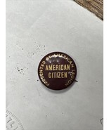 American Citizen Presented By Am Legion￼￼7/8” pinback pin Nice patina 1930s - €17,16 EUR
