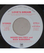 Roger Daltrey and Rick Wakeman - Love&#39;s Dream, Vinyl, 45rpm, 1975, Near ... - $10.88