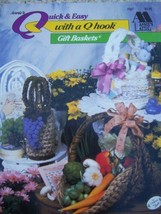 Quick &amp; Easy with a Q Hook: Gift Baskets (Annie&#39;s Attic, 736T) [Pamphlet] [Jan - £3.63 GBP