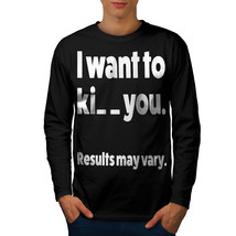 Want To Kiss Kill Tee Funny Men Long Sleeve T-shirt - £11.98 GBP