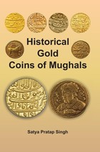 Historical Gold Coins of Mughals [Hardcover] - £20.33 GBP