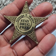 George T Maier Stark County Sheriff Badge Stay Drug Free - $8.99