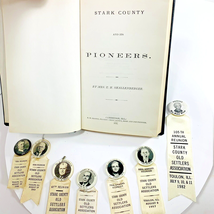 Stark County Pioneers Book and Reunion Pinbacks Pins Toulon Illinois Old Settler - £43.39 GBP