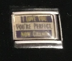 I Love You You’re Perfect Now Change Italian Charm Enamel Link 9MM Broadway - £11.94 GBP