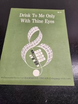 Drink To Me Only With Thine Eyes Sheet Music for Organ Hammond Organ Com... - $8.38