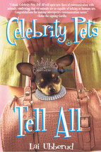 Celebrity Pets Tell All - Lai Ubberud.NEW BOOK. - £4.63 GBP