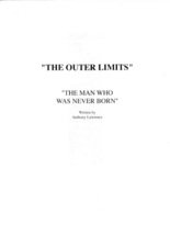 1963&#39;s THE OUTER LIMITS: THE MAN WHO WAS NEVER BORN repro TV series script - $30.82 CAD