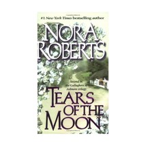 Tears of the Moon: The Gallaghers of Ardmore Trilogy #2 Roberts, Nora (Author) - £9.26 GBP