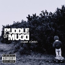 Come Clean by Puddle of Mudd Explicit Lyrics edition (2001) Audio CD [Audio CD] - £7.80 GBP